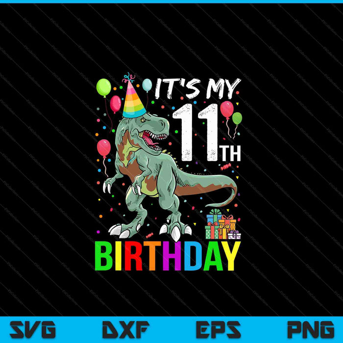 Kids 11 Year Old 11th Birthday Boy T Rex Dinosaur SVG PNG Digital Cutting Files