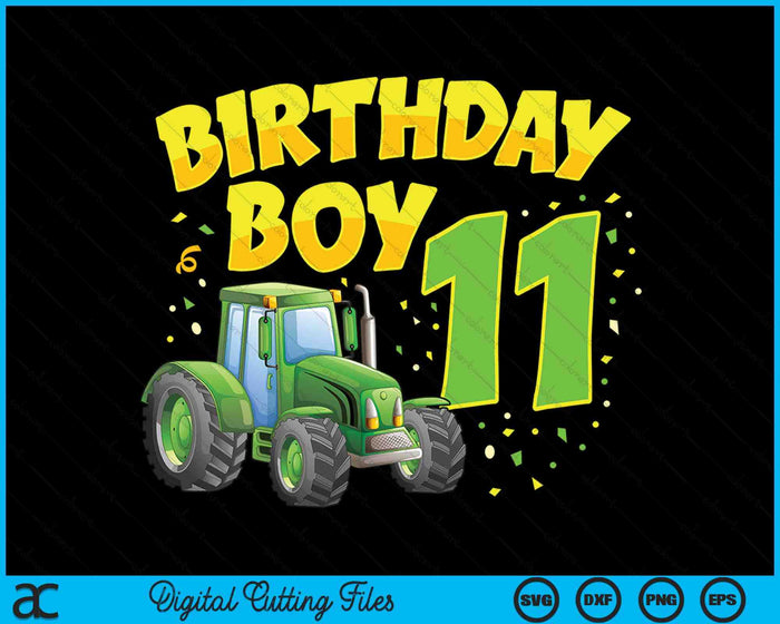 Kids 11th Birthday Boy 11 Year Old Farm Truck Tractor Party SVG PNG Digital Cutting File