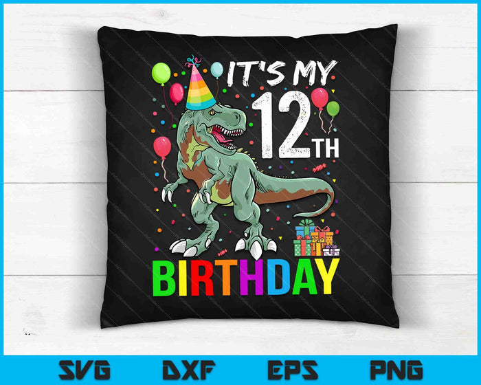 Kids 12 Year Old 12th Birthday Boy T Rex Dinosaur SVG PNG Digital Cutting Files