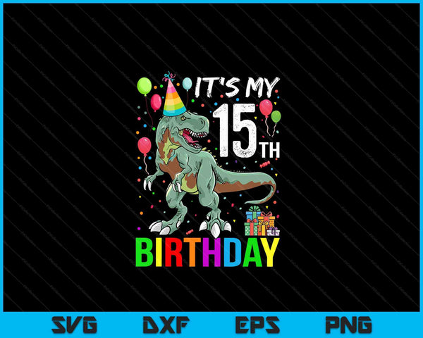 Kids 15 Year Old 15th Birthday Boy T Rex Dinosaur SVG PNG Digital Cutting Files