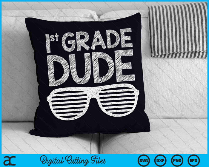 Kids 1st Grade Dude First Grade Back To School SVG PNG Digital Cutting Files