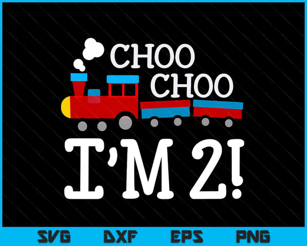 Kids 2nd Birthday Boy Train Choo Choo I’m Two SVG PNG Digital Cutting Files