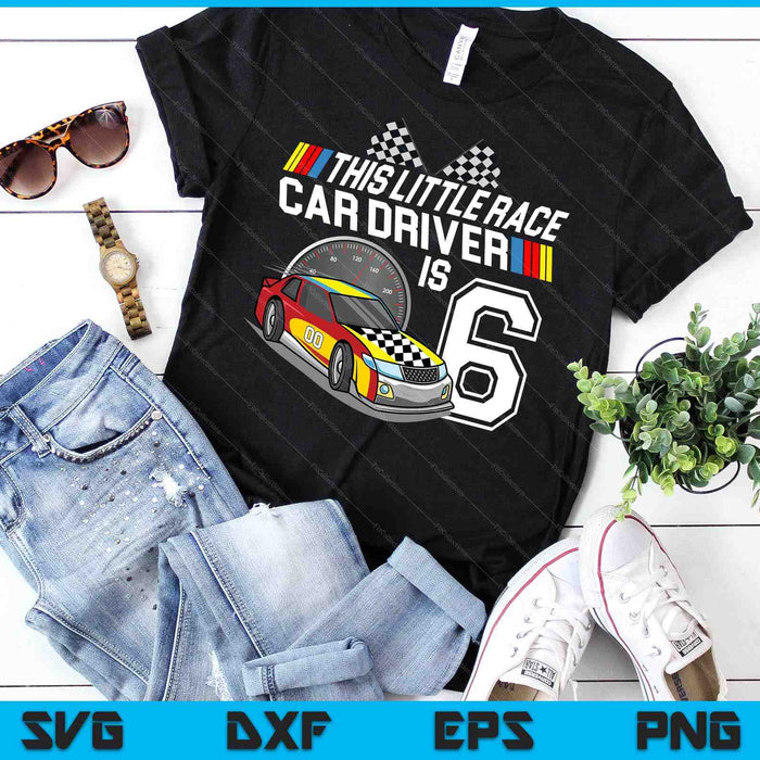 Kids 6 Year Old Race Car Birthday 6th Stock Car Racing Party SVG PNG Digital Cutting Files