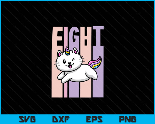Kids 8 year old cute caticorn cat unicorn birthday girl SVG cut file