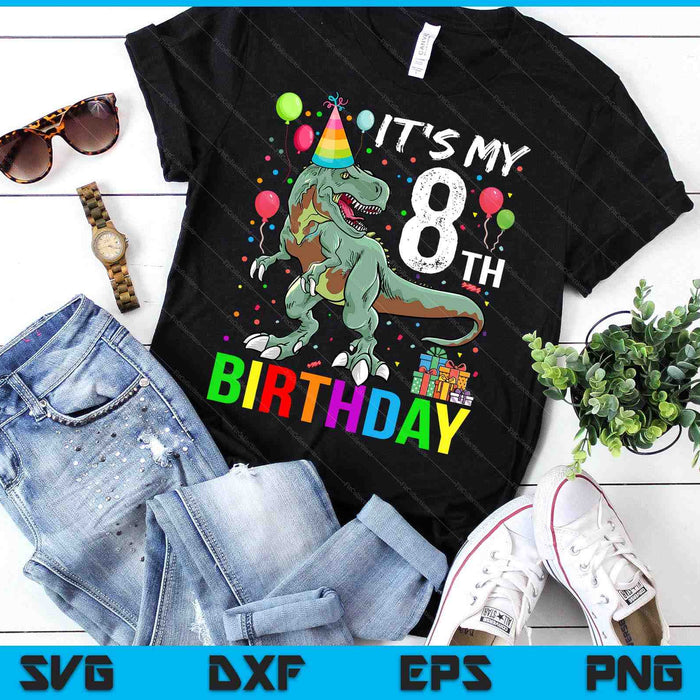 Kids 8 Year Old 8th Birthday Boy T Rex Dinosaur SVG PNG Digital Cutting Files