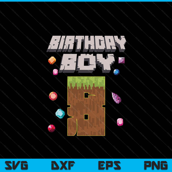 Kids 8th Birthday Boy 8 Video Gamer Pixel Number SVG PNG Digital Cutting File