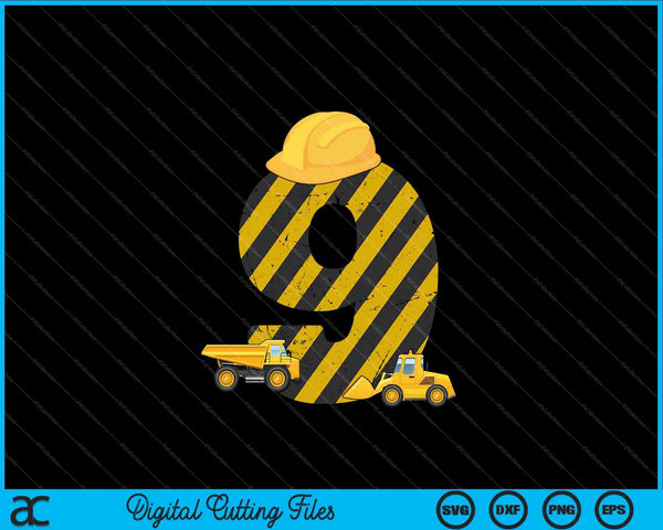 Kids 9th Birthday Digger 9 Years Builder Excavator SVG PNG Cutting Printable Files