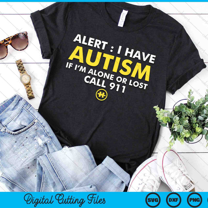 Kids Autism Awareness I Have Autism Call 911 SVG PNG Digital Printable Files