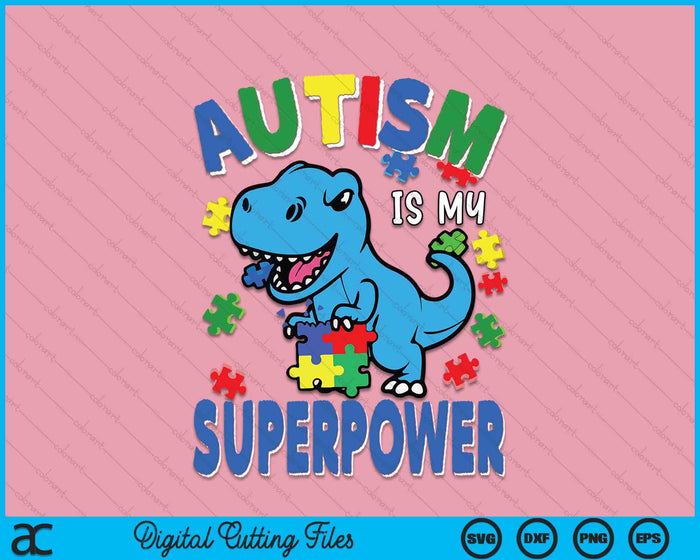 Kids Autism Is My Superpower Funny Awareness Boy Toddler SVG PNG Digital Printable Files