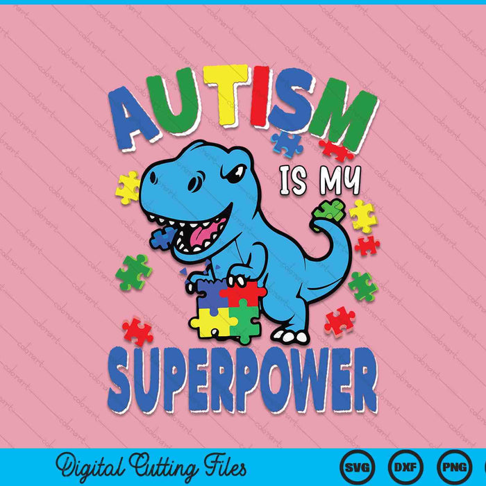 Kids Autism Is My Superpower Funny Awareness Boy Toddler SVG PNG Digital Printable Files