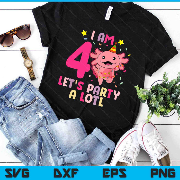 Kids Axolotl 4th Birthday Shirt - I m 4 Lets Party Alotl SVG PNG Digital Printable Files