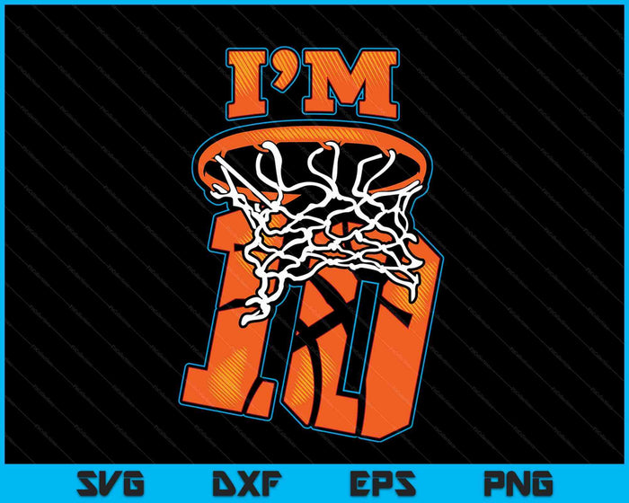 Kids basketbal ik ben 10 jongen meisje 10e verjaardag cadeau SVG PNG digitale snijbestanden