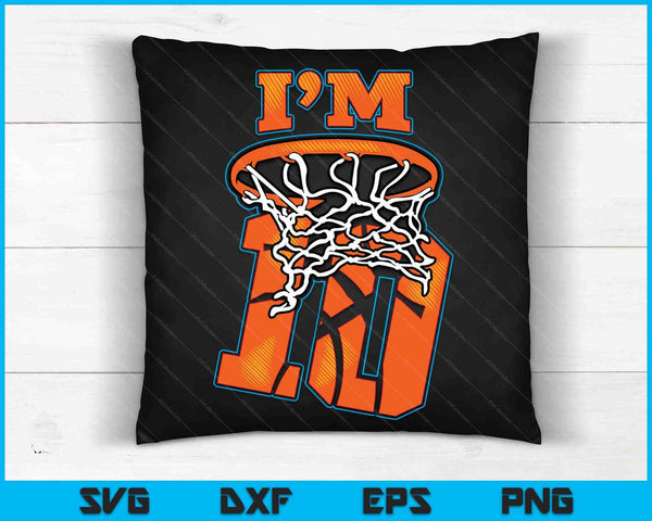 Kids basketbal ik ben 10 jongen meisje 10e verjaardag cadeau SVG PNG digitale snijbestanden