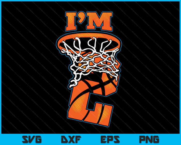 Kids basketbal ik ben 2 jongen meisje 2e verjaardag cadeau SVG PNG digitale snijbestanden