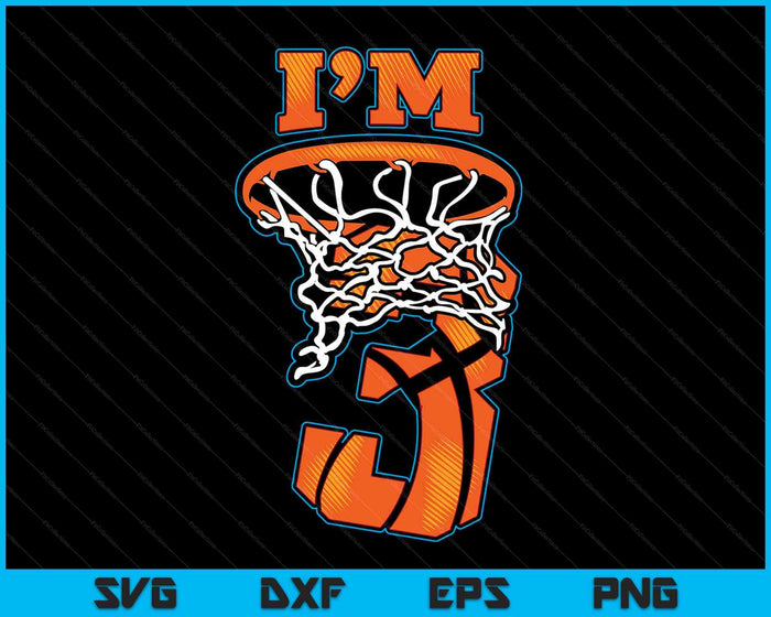 Kids Basketball I'm 3 Boy Girl 3th Birthday Gift SVG PNG Digital Cutting Files