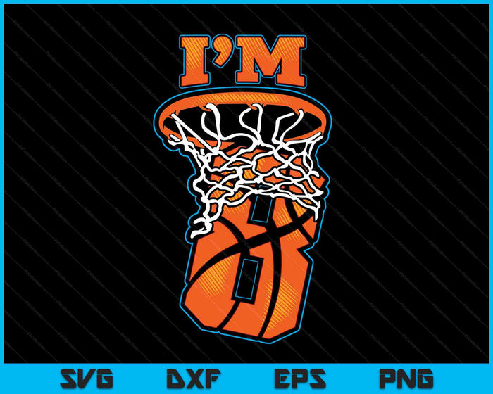 Kids Basketball I'm 8 Boy Girl 8th Birthday Gift SVG PNG Digital Cutting Files