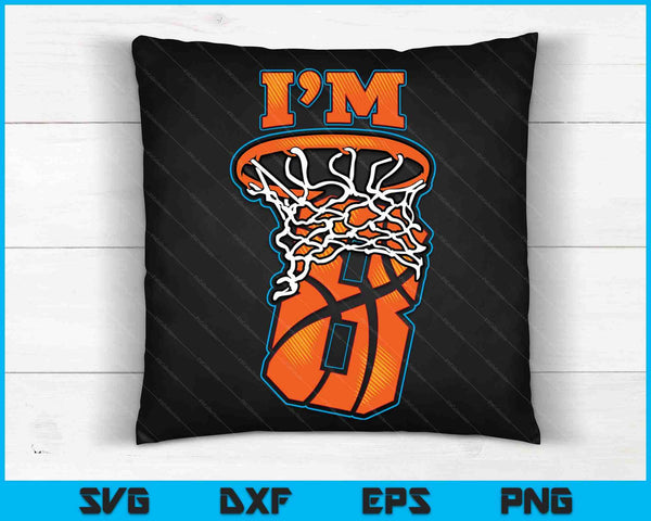 Kids Basketball I'm 8 Boy Girl 8th Birthday Gift SVG PNG Digital Cutting Files