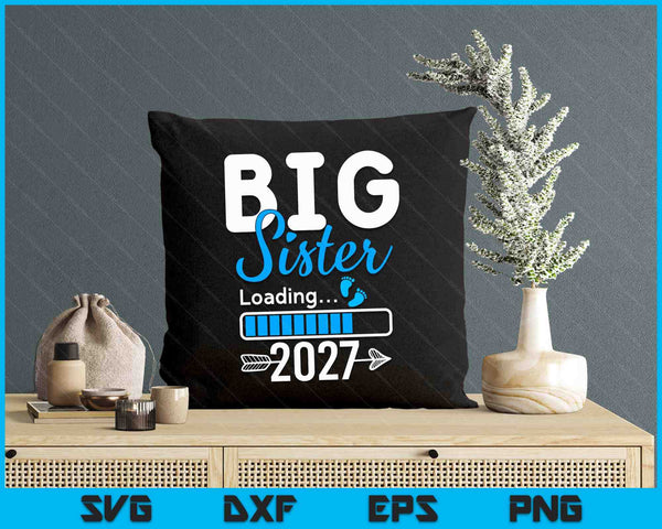 Kids Big Sister Loading 2026, Promoted To Big Sister 2026 SVG PNG Digital Printable Files