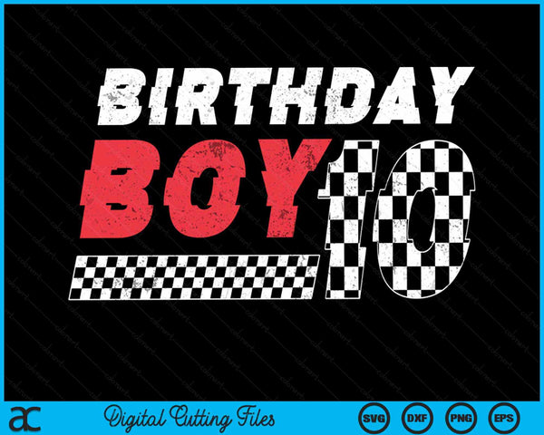 Kids Birthday Boy 10 Ten Racing Flag 10th Birthday Race Car Toddler SVG PNG Digital Cutting File