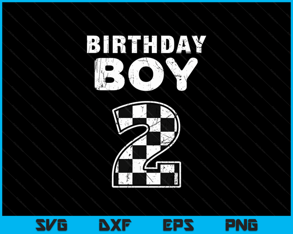 Kids Birthday Boy 2 Two Race Car 2nd Birthday Racing Car Driver SVG PNG Digital Cutting Files