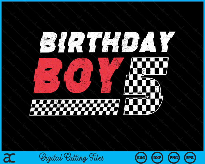 Kids Birthday Boy 5 Five Racing Flag 5th Birthday Race Car Toddler SVG PNG Digital Cutting File