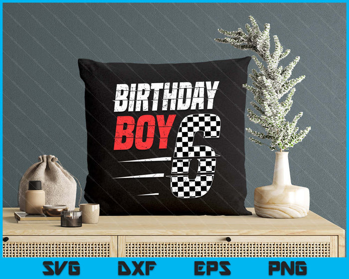 Kids Birthday Boy 6 Six Racing Flag 6th Birthday Race Car SVG PNG Digital Cutting Files