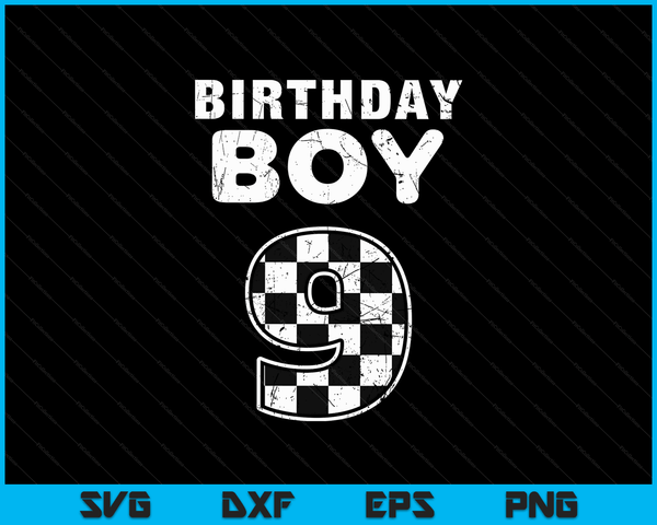 Kids Birthday Boy 9 Two Race Car 9th Birthday Racing Car Driver SVG PNG Digital Cutting Files