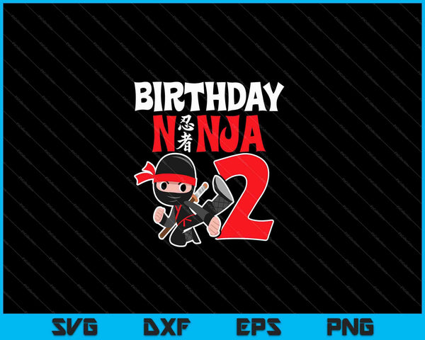 Cumpleaños de niños Ninja Cumpleaños de 2 años SVG PNG Cortar archivos imprimibles