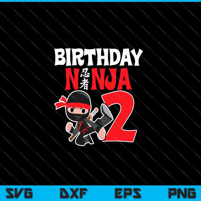 Kinderen verjaardag Ninja 2-jarige verjaardag SVG PNG snijden afdrukbare bestanden