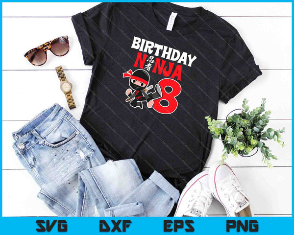 Kids Birthday Ninja 8 Year Old Birthday SVG PNG Cutting Printable Files - on a t-shirt