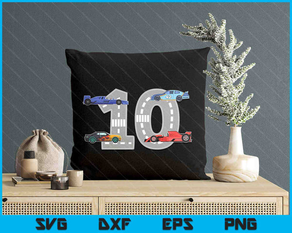 Kids Birthday Party Boy 10 Ten Race Car 10th Driver Racing Car SVG PNG Digital Printable Files