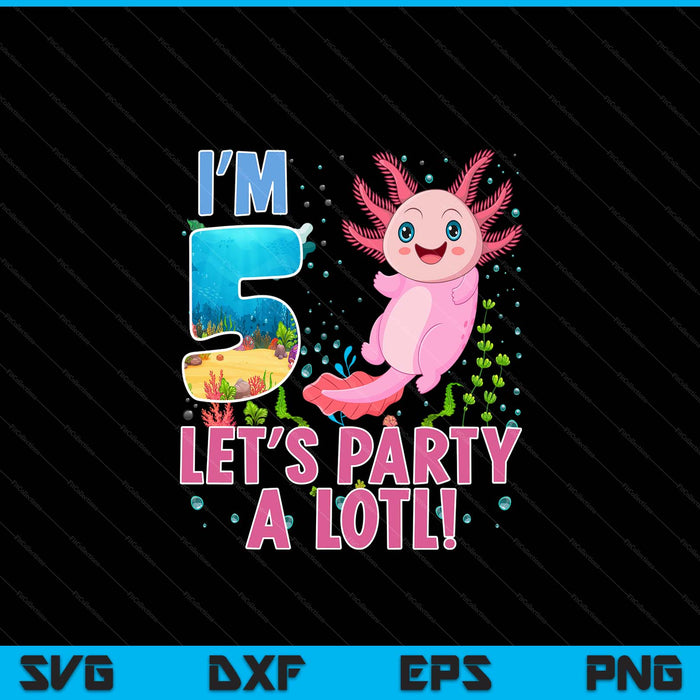 Kids Cute Axolotl Motif 5 year old Axolotl Lover 5th Birthday SVG PNG Digital Printable Files