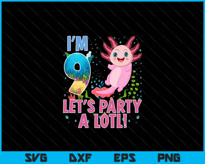 Kids Cute Axolotl Motif 9 year old Axolotl Lover 9th Birthday SVG PNG Digital Printable Files