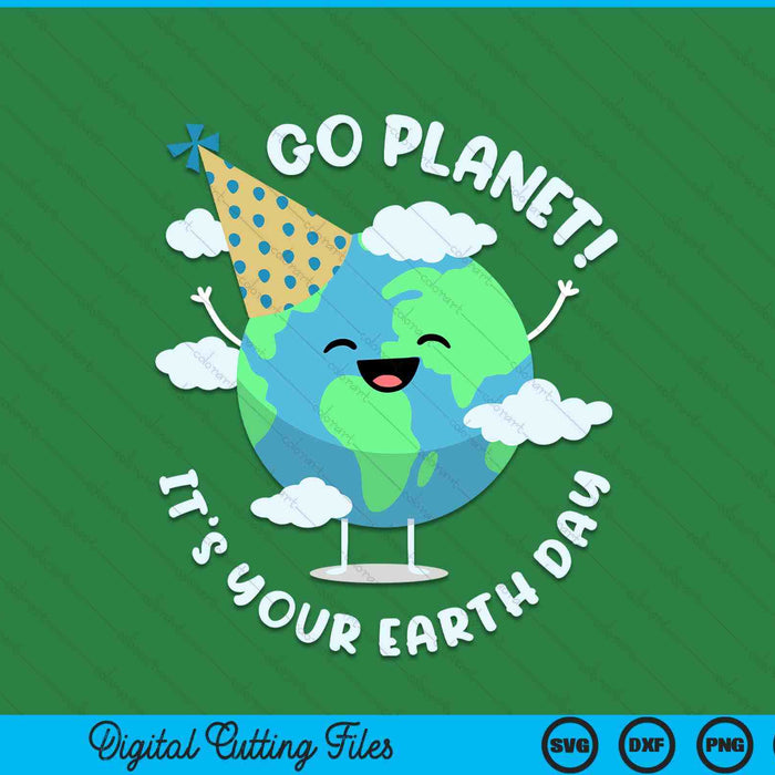 Kids cute Earth Day go planet its your SVG cut file