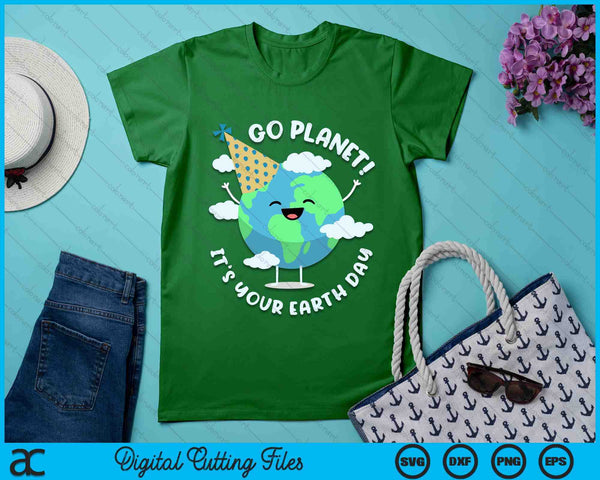 Kids Cute Earth Day Go Planet Its Your Earth Day SVG PNG Digital Printable Files