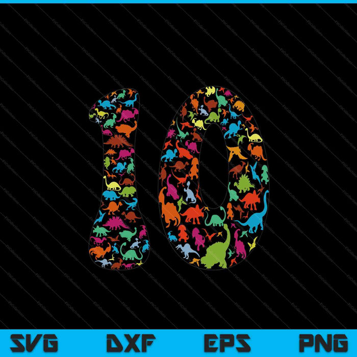 Kids Dinosaur 10th Birthday Boy 10 Years T-Rex Party Rawr I'm 10 SVG PNG Digital Cutting Files