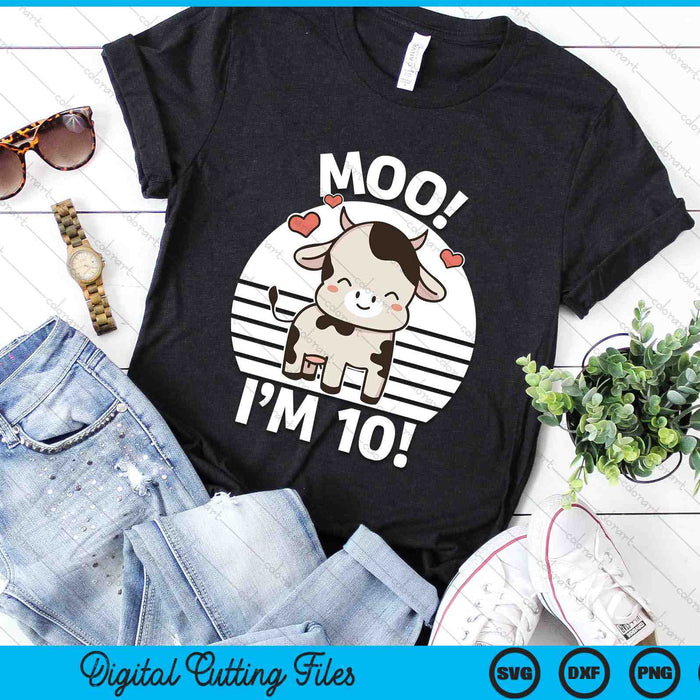 Kids Farm Outfit 10th Birthday Moo I'm 10! SVG PNG Digital Printable Files