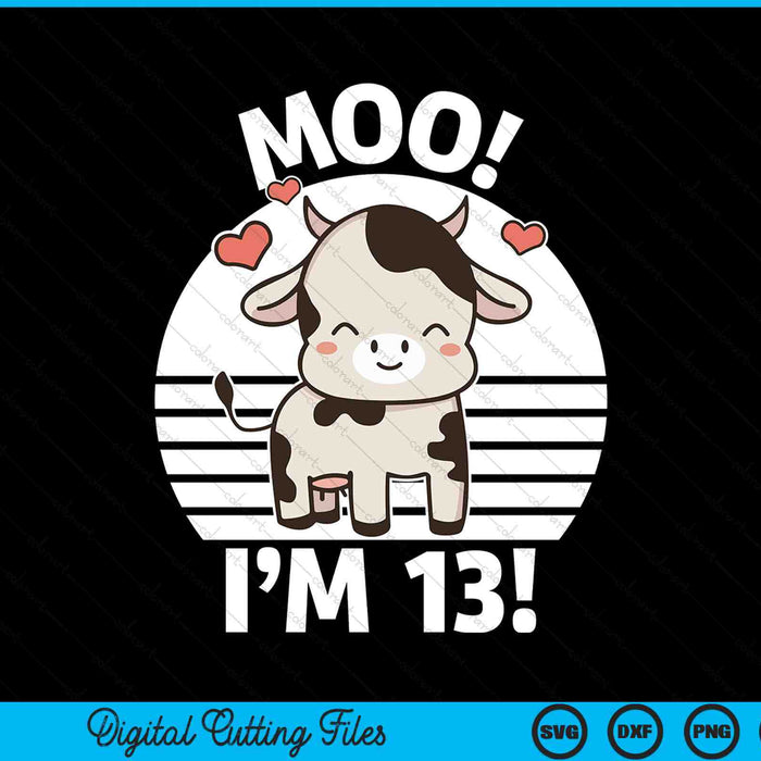 Kids Farm Outfit 13th Birthday Moo I'm 13! SVG PNG Digital Printable Files
