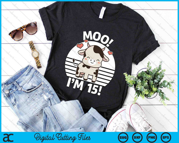 Kids Farm Outfit 15th Birthday Moo I'm 15! SVG PNG Digital Printable Files