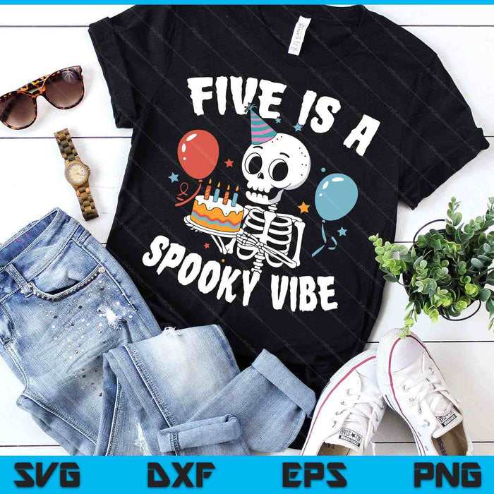 Kids Five Is A Spooky Vibe Halloween 5th Birthday SVG PNG Digital Printable Files