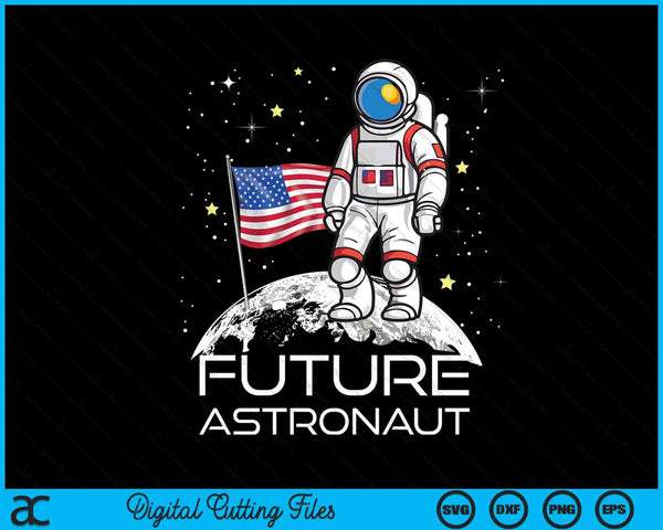 Kids future astronaut man on the moon astronomy SVG cut file