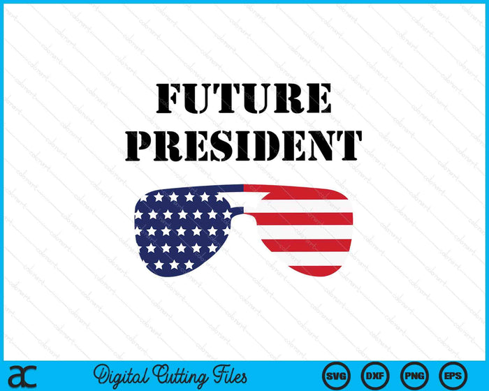 Kids Future President Toddler Boys Presidents Day US Sunglasses SVG PNG Digital Printable Files