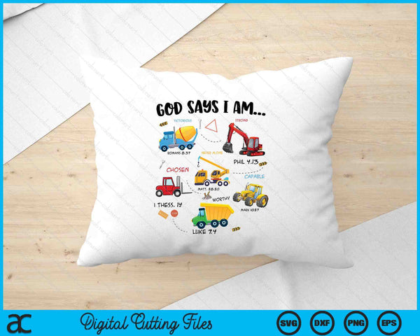 Kids God Says I Am Construction Bible Verse Truck SVG PNG Digital Cutting Files