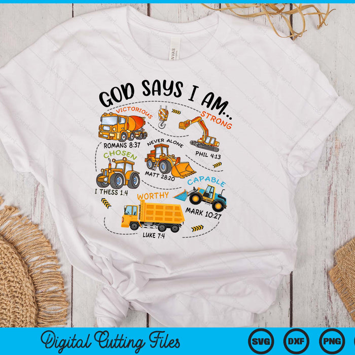 Kids God Says I Am Construction Bible Verse Truck Toddler Boys SVG PNG Digital Printable Files