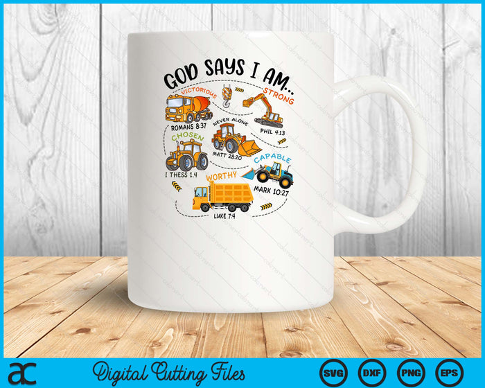 Kids God Says I Am Construction Bible Verse Truck Toddler Boys SVG PNG Digital Printable Files