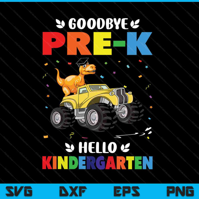 Kids Goodbye Pre-K Hello Kindergarten Graduation SVG PNG Cutting Printable Files