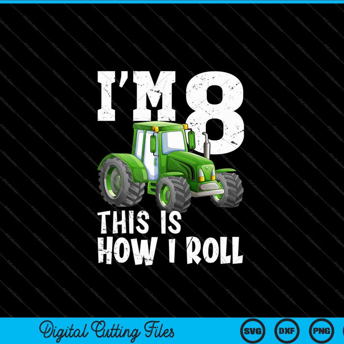 Kids Green Farm Tractor 8th Birthday Party SVG PNG Cutting Printable Files