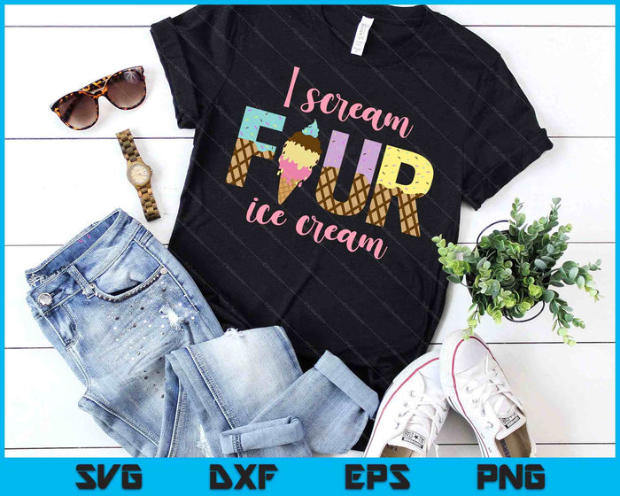 I Scream Four Ice Cream Girls 4th Birthday SVG PNG Cutting Printable Files
