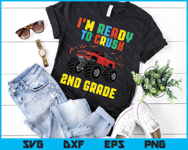 Estoy listo para aplastar 2do grado Monster Truck SVG PNG cortando archivos imprimibles - on a t-shirt