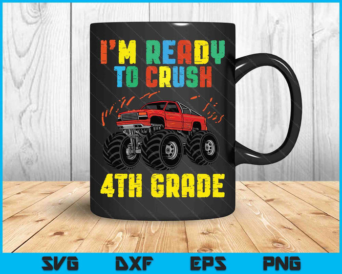 I'm Ready To Crush 4th Grade Monster Truck SVG PNG Cutting Printable Files